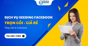 dịch vụ seeding Facebook